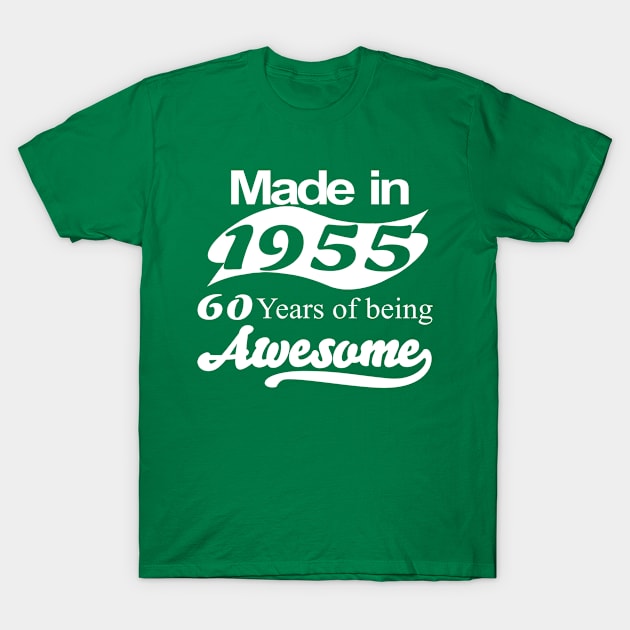 Made in 1955 60 years of being awesome T-Shirt by teez4u